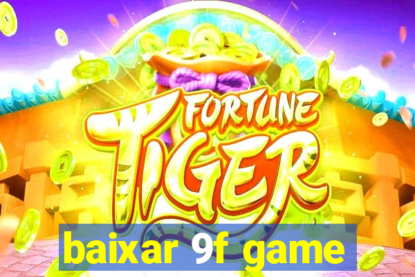 baixar 9f game